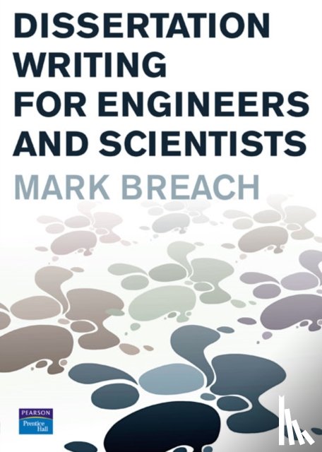 Breach, Mark - Dissertation Writing for Engineers and Scientists