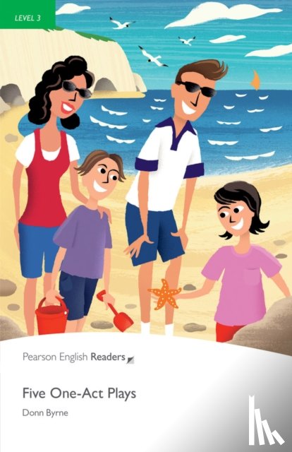 Pearson Education, Byrne, Donn - Level 3: Five One-Act Plays