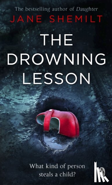 Shemilt, Jane - The Drowning Lesson