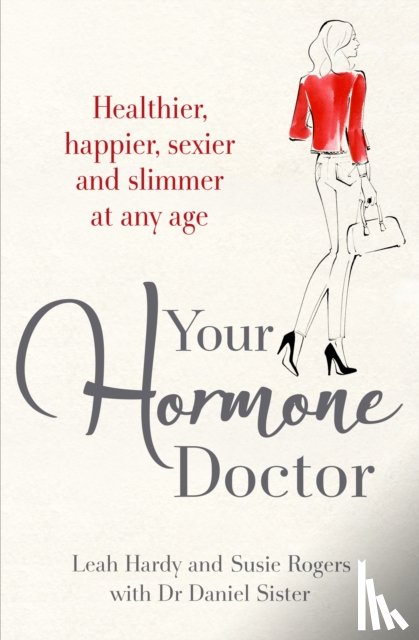 Hardy, Leah, Rogers, Susie, Sister, Dr Daniel - Your Hormone Doctor