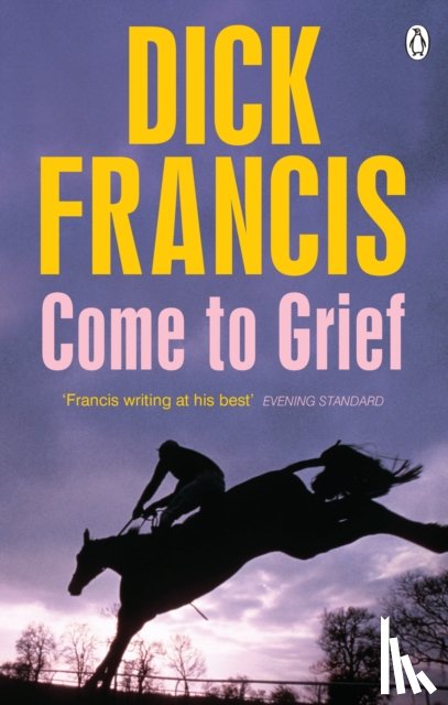 Francis, Dick - Come To Grief