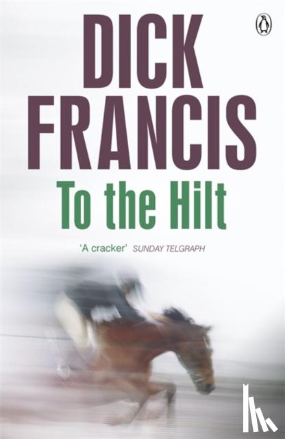 Francis, Dick - To the Hilt