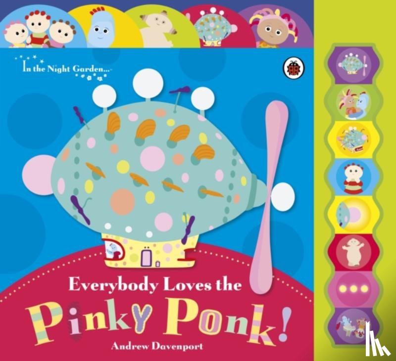 In the Night Garden - In the Night Garden: Everybody Loves the Pinky Ponk!