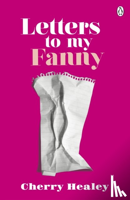 Healey, Cherry - Letters to my Fanny