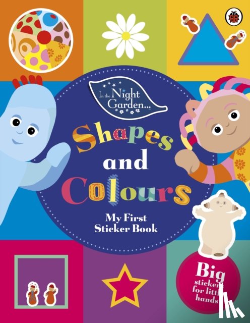 In the Night Garden - In The Night Garden: Shapes and Colours