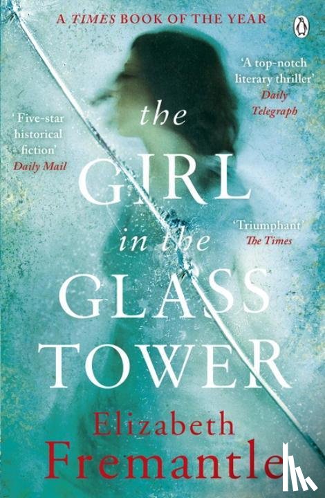Fremantle, Elizabeth - Fremantle, E: The Girl in the Glass Tower