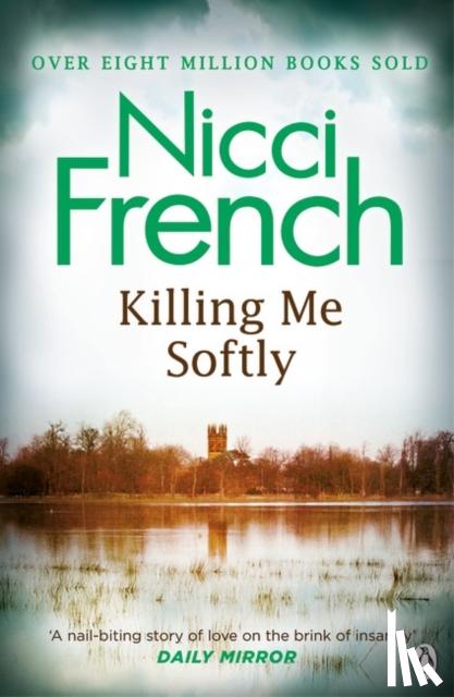 French, Nicci - Killing Me Softly