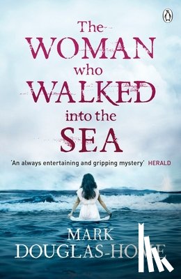 Douglas-Home, Mark - The Woman Who Walked into the Sea