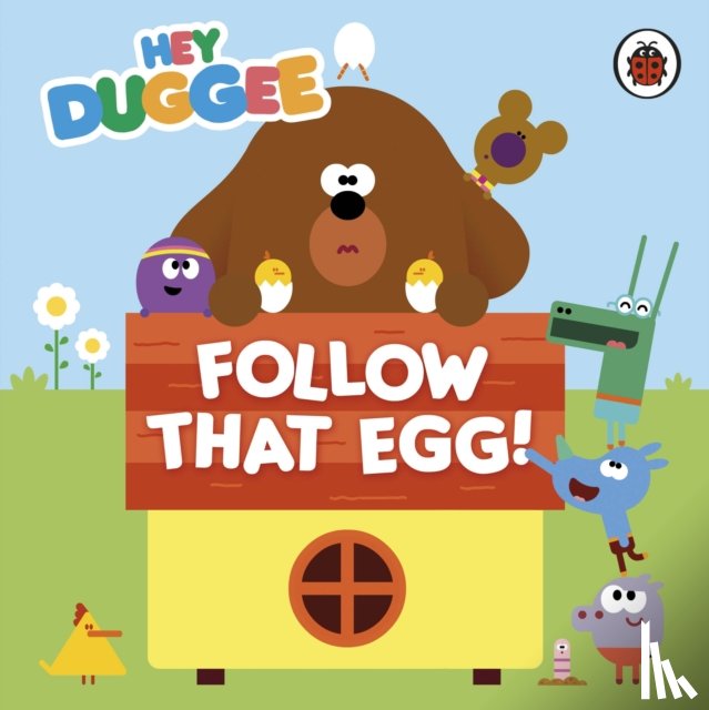 Hey Duggee - Hey Duggee: Follow That Egg!