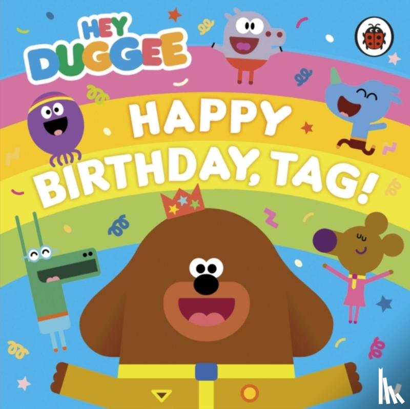 Hey Duggee - Hey Duggee: Happy Birthday, Tag!