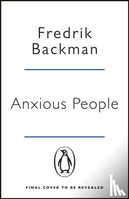 Backman, Fredrik - Anxious People