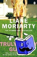 Moriarty, Liane - Truly Madly Guilty