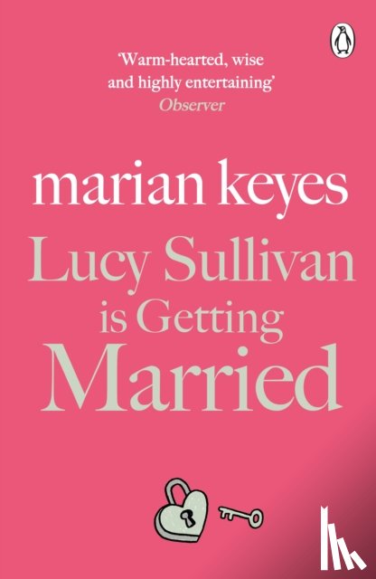 Keyes, Marian - Lucy Sullivan is Getting Married