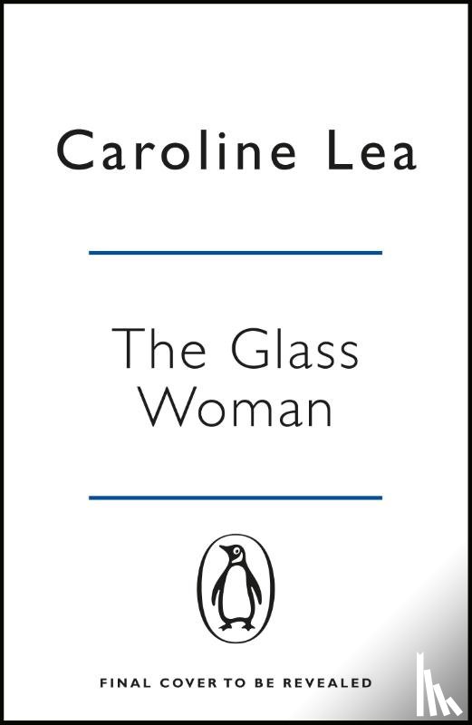 Lea, Caroline - The Glass Woman