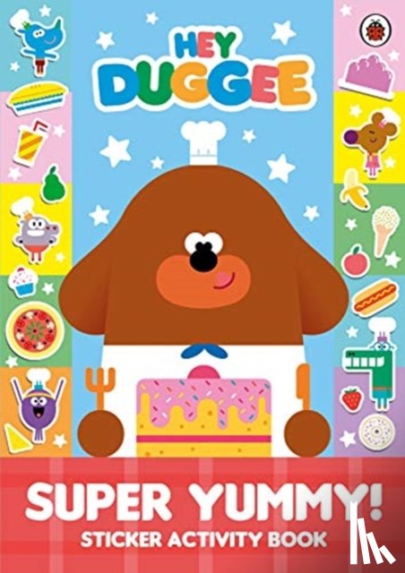 Hey Duggee - Hey Duggee: Super Yummy!
