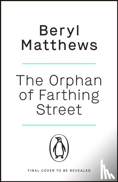 Matthews, Beryl - The Orphan of Farthing Street