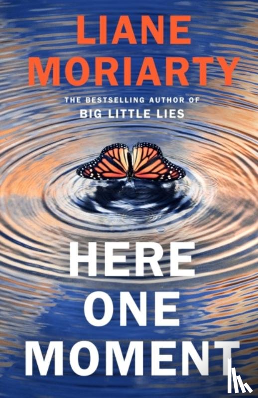Moriarty, Liane - Here One Moment
