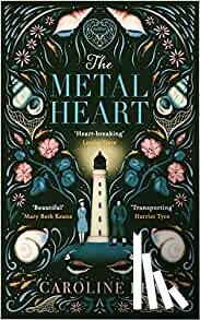 Lea, Caroline - The Metal Heart