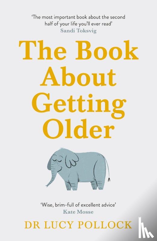 Pollock, Lucy - The Book About Getting Older