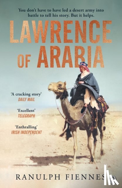Fiennes, Ranulph - Lawrence of Arabia