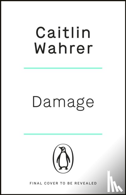 Wahrer, Caitlin - Damage
