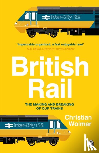 Wolmar, Christian - British Rail