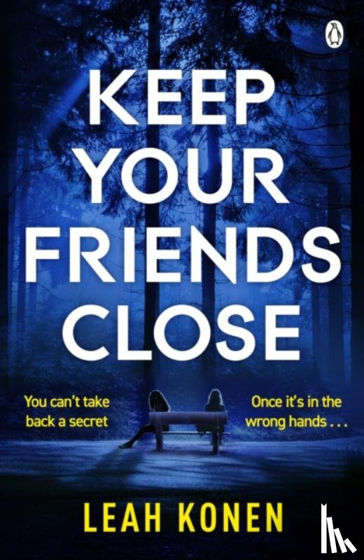 Konen, Leah - Keep Your Friends Close