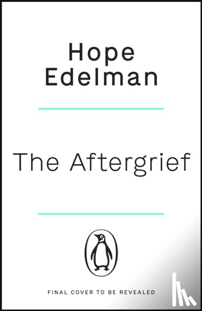 Edelman, Hope - The AfterGrief