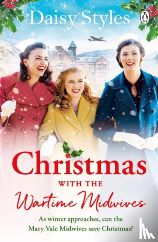 Styles, Daisy - Christmas With The Wartime Midwives