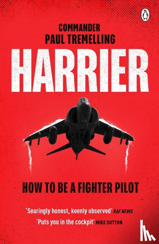 Tremelling, Paul - Harrier: How To Be a Fighter Pilot