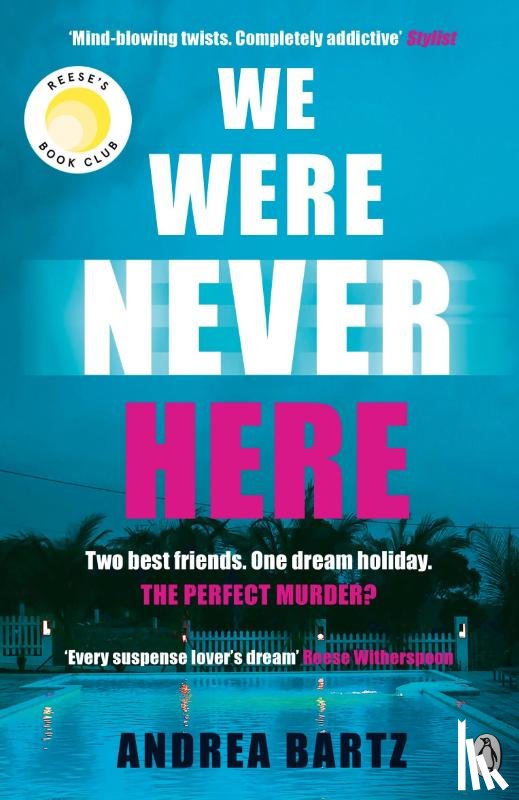 Bartz, Andrea - We Were Never Here