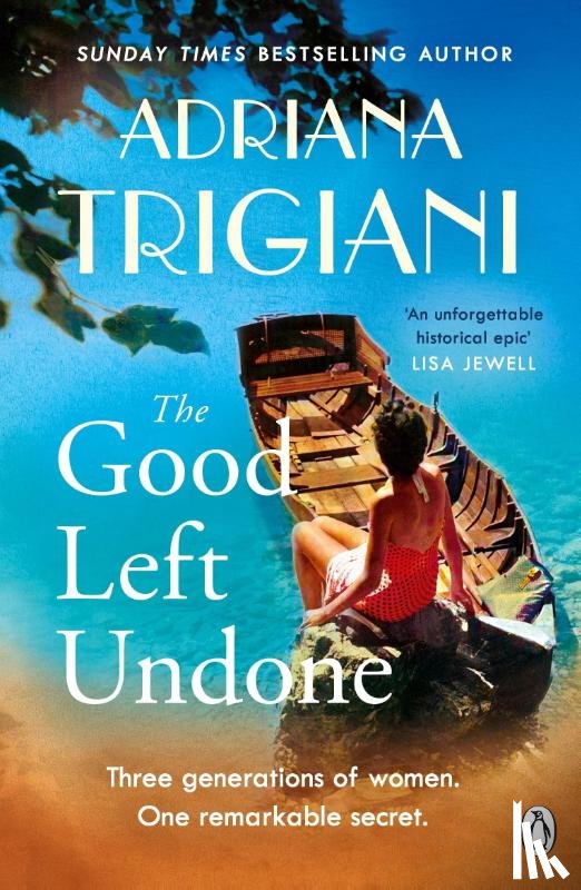 Trigiani, Adriana - The Good Left Undone