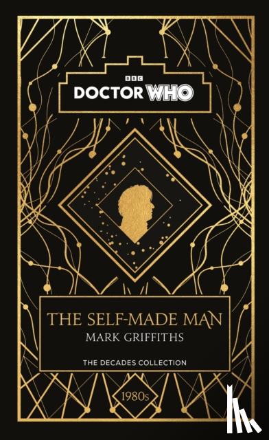 Griffiths, Mark, Who, Doctor - Doctor Who: The Self-Made Man