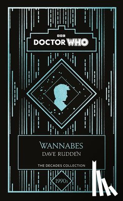 Who, Doctor, Rudden, Dave - Doctor Who: Wannabes