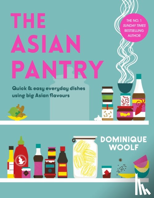 Woolf, Dominique - The Asian Pantry