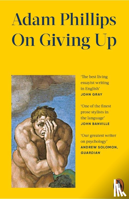 Phillips, Adam - On Giving Up