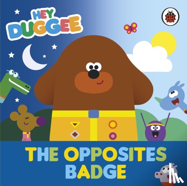 Hey Duggee - Hey Duggee: The Opposites Badge