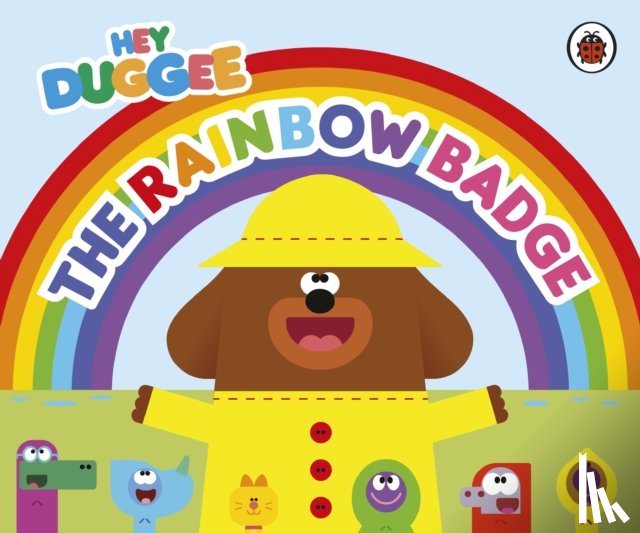 Hey Duggee - Hey Duggee: The Rainbow Badge