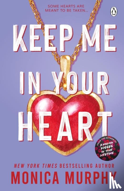 Murphy, Monica - Keep Me In Your Heart