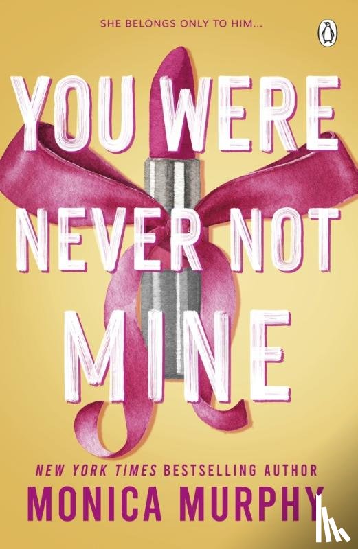 Murphy, Monica - You Were Never Not Mine