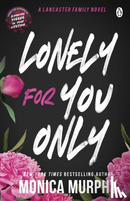 Murphy, Monica - Lonely For You Only