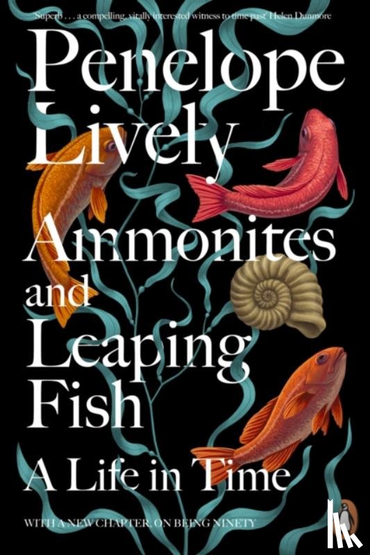 Lively, Penelope - Ammonites and Leaping Fish