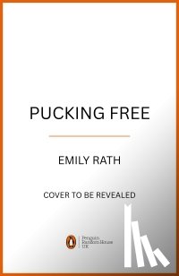 Rath, Emily - Pucking Free