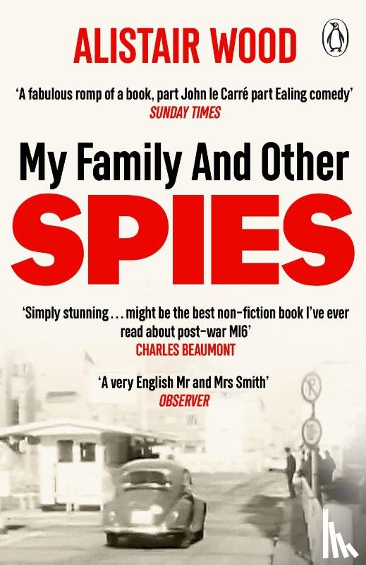 Wood, Alistair - My Family And Other Spies