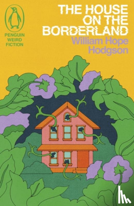 Hope Hodgson, William - The House on the Borderland
