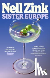 Zink, Nell - Sister Europe