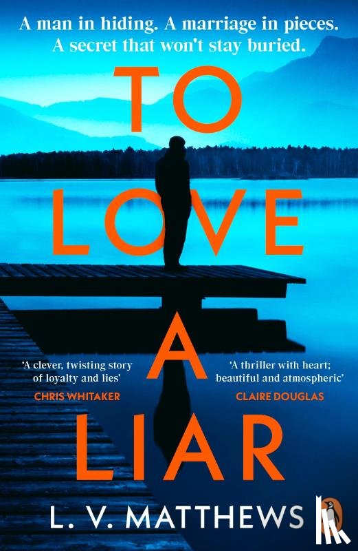Matthews, L.V. - To Love a Liar