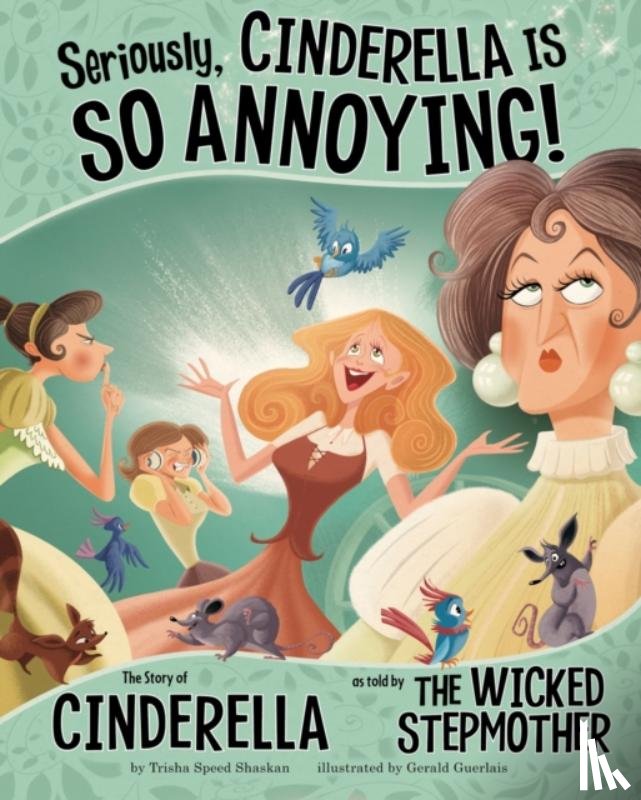 Speed Shaskan, Trisha - Seriously, Cinderella Is SO Annoying!