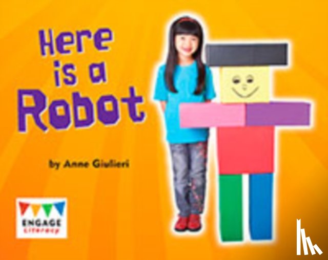 Giulieri, Anne - Here is a Robot