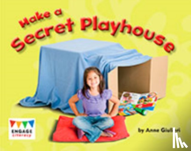 Giulieri, Anne - Make a Secret Playhouse